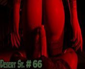 Desert St. # 66 I need your sperm to reproduce my kind from hot group games i