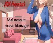 Spanish JOI hentai, Idol need manager. from ruby x aqua