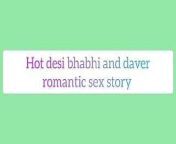 Hot desi bhabhi and daver romantic sex story in hindi audio full dirty sexy from indian daver bhabhi real scandals
