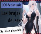 Spanish JOI con una bruja. Audio rol para masturbarse. from hot dare para