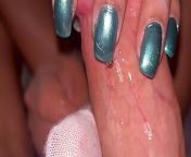Green nails teasing and edging handjob from girl body milk mandian wife breast milk
