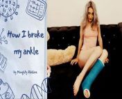 How I broke my ankle, by Naughty Adeline from adeline ssbbw