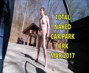 Jacking Off Bare Feet Naked At County Park Car Park March 2017 from xxsexx gay and dogunty sex bf xxxx bd com