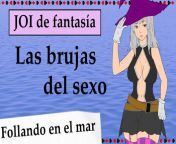 Spanish JOI Tu ama te rescata y te folla para salvarte. JOI roleplay con una bruja. from modelo folla en lencería y ropa sexy