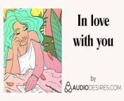 In love with you (Erotic Audio Stories for Women, Sexy ASMR) from women sexy chaddi saariwali moves