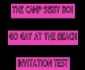 The Camp Sissy Boi Invitation Test comment if you complete to get you sucking a big one from boywanke